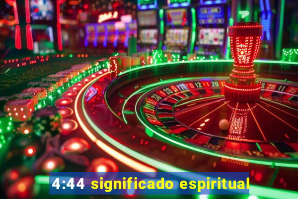 4:44 significado espiritual